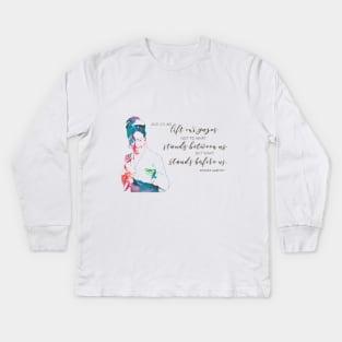 And So We Lift Our Gazes Kids Long Sleeve T-Shirt
